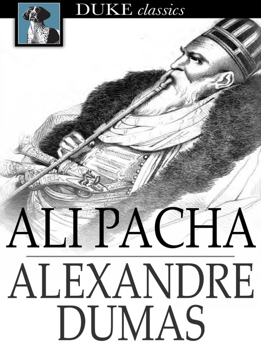 Title details for Ali Pacha by Alexandre Dumas - Available
